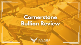 Cornerstone Bullion Review