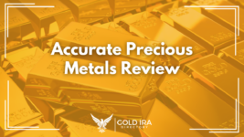 Accurate Precious Metals Reviews: Fees, Complaints, Lawsuits, and More