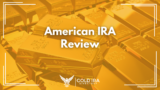 American IRA Reviews: Fees, Complaints, Lawsuits, and More