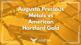 Augusta Precious Metals vs American Hartford Gold