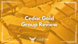 Cedar Gold Group Reviews: Legit or Not?