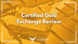 Certified Gold Exchange Reviews: Fees, Complaints, Lawsuits, and More