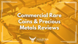 Commercial Rare Coins and Precious Metals Reviews 2025