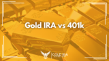 Gold IRA vs 401k (2025 Update)