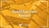 GoldSilver.com Review: Legit or Not? (Honest Opinion)