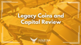 Legacy Coins and Capital Review: Fees, Complaints, Lawsuits, and More
