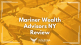 Mariner Wealth Advisors’ New York Review: What Clients Should Know