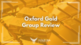 Oxford Gold Group Review: Still in Business? (Latest Update)