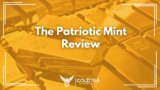 The Patriotic Mint Reviews: Legit or Not? Find Out Here