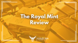 The Royal Mint Reviews: History, Location, Complaints, and More