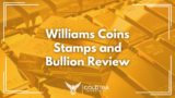 Williams Coins Stamps and Bullion Inc Reviews: Legit or Not?